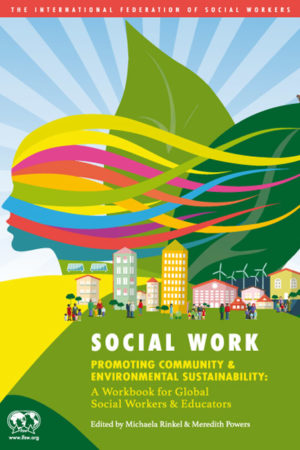 Social Work Promoting Community and Environmental Sustainability (Paperback)