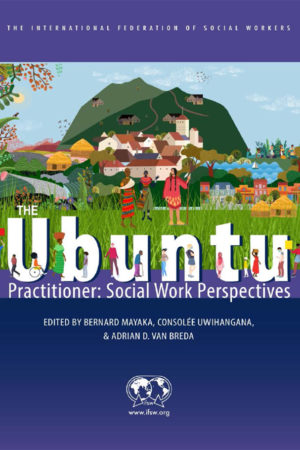 The Ubuntu Practitioner: Social Work Perspectives