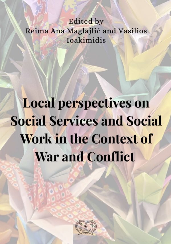 Local Perspectives on Social Services and Social Work in the Context of War and Conflict